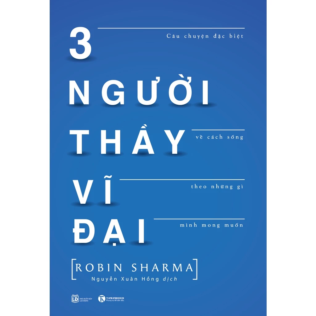 [Review sách] Ba người thầy vĩ đại - Ba câu hỏi giúp bạn tìm ra giá trị đích thực của cuộc sống